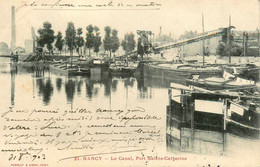 Nancy * 1903 * Péniche Batellerie * Le Canal , Port Ste Catherine * Péniche Barge Chaland - Nancy