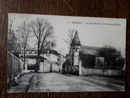 L38/38 CROISSY - La Grande Rue Et L'Ancienne église - Croissy-sur-Seine