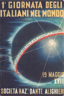 2326" SOCIETA' NAZ-DANTE ALIGHIERI 1°GIORNATA DEGLI ITALIANI NEL MONDO 19 MAGGIO 1940" - Betogingen