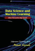 Data Science And Machine Learning -Mauro Liciani,  2018,  Youcanprint - P - Geneeskunde, Biologie, Chemie