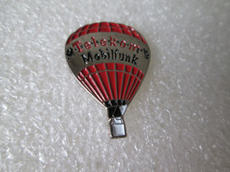 PIN'S     MONTGOLFIERE  TELEKOM   MOBILFUNK - Fesselballons