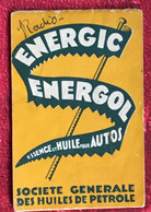 Energic Energol Essence Huile Pr Voiture Automobile-Agenda-☛Bloc Notes Vadémécum-☛Sté Générale Huiles Pétrole-Publicités - Matériel Et Accessoires