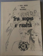 Tra Sogno E Realtà ( I Teen Agers Della Brancati)  Aa.vv.,  1996,  Gruppo Edicom - Poesie