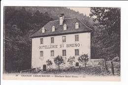 36 - GRANDE CHARTREUSE - Hôtellerie Saint-Bruno - Sonstige & Ohne Zuordnung