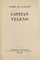 LB180 - PEDRO DE ALARCON : CAPITAN VELENO - Edizioni Economiche