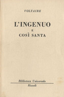 LB189 - FRANCOIS-MARIE AROUET Detto VOLTAIRE : L'INGENUO E COSI' SANTA - Edizioni Economiche