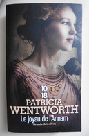 Livre Le Joyau De L'Annam - Patricia Wentworth 1924 Poche 10-18 Grands Detectives 2018 Policier Polar - 10/18 - Bekende Detectives