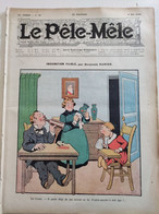 1909 Revue LE PÊLE MÊLE N° 19 - INDIGNATION FILIALE Par Benjamin RABIER - PHOTOGRAPHE - HÔTEL DU CHEVAL BLANC - Andere