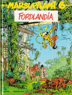 Marsupilami 6 Fordlandia - Yann / Batem - Marsu Productions - EO 06/1991 - TBE - Marsupilami