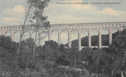 ROQUEFAVOUR - L'Aqueduc - Environs D'Aix-en-Provence - Roquefavour