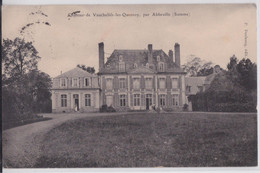 Vauchelles-les-Quesnoy (Somme) - Château Par Abbeville - Altri Comuni