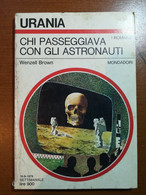 Chi Passeggiava Con Gli Astronauti -Wenzell Brown - Mondadori - 1979 - M - Sci-Fi & Fantasy