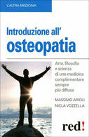 Introduzione All’osteopatia. Arte, Filosofia E Scienza Di Una Medicina Complemen - Geneeskunde, Biologie, Chemie