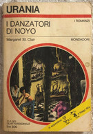 I Danzatori Di Noyo Di Margaret St. Clair,  1975,  Mondadori - Science Fiction Et Fantaisie