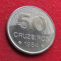 Brazil 50 Cruzeiros 1984 KM# 594.1 Brasil Bresil Brasile Brazilia Brazilie - Brasile