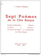 SEPT POEMES DE LA COTE BASQUE < CAMBO LA BLANCHE,LA NIVE,NUIT D'ARNAGA,L'ADOUR, COTE BASQUE//J.GAYET D'ANGERS - Pays Basque