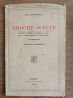 Liriche Scelte - U. Foscolo - Le Monnier - 1926 - AR - Libri Antichi