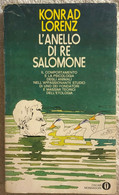 L’anello Di Re Salomone Di Konrad Lorenz,  1972,  Mondadori - Medecine, Psychology