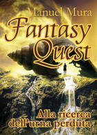 Fantasy Quest - Alla Ricerca Dell’urna Perduta	 Di Manuel Mura,  2018,  Youcanp. - Sci-Fi & Fantasy