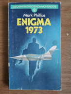 Enigma 1973 - M. Phillips - Mondadori - 1978 - AR - Science Fiction