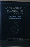 Kant And The Scandal Of Philosophy-Caranti-University Of Toronto Press,2007-R - Science Fiction Et Fantaisie