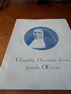Biographie  Antoinette Fa 18 Pages Imp Leclerc 1943 TBE La Mere Marie De Jesus Fondatrice  Soeurs De L Assomption - Zonder Classificatie