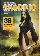 Raccolta Di Skorpio 511-512-545 Di AA.VV., 2014, Sergio Bonelli - Science Fiction Et Fantaisie