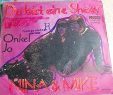 7" Single - Nina & Mike - Du Bist Eine Show - Otros - Canción Alemana