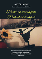 Poesie In Immagini - Poésies En Images A Cura Di Sara Di Vittori Di Aa.vv.,  202 - Poëzie