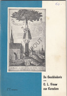 KERSELARE/Edelare/Oudenaarde Geschiedenis OLVrouw - E.H. Soens ±1965 (N786) - Anciens