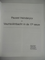 WESTHOEK Pauwel Heinderyck En Het Veurne Ambacht In De 17e Eeuw : Schepenfamilie / Kasselrij / Rederijkers / Bouwkunde - Histoire