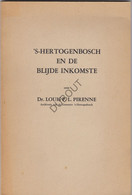 S-HERTOGENBOSCH En De Blijde Inkomste - L.Pirenne 1962 (N585) - Anciens