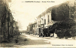 174 - Vaucluse -  SARRIANS  :  ENTREE DU VILLAGE    AVENUE NOTRE DAME - Circulée En1918 - Sarrians