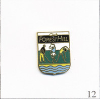 Pin's Tourisme - Organisation / Hôtellerie “Forest Hill“ - Golf Club. Estampillé Coinderoux. EGF. T828-12 - Golf