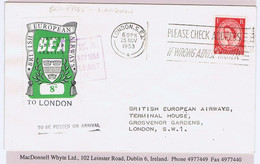 Ireland 1953 BEA AIRWAYS LETTER SERVICE 8d TO LONDON On Flown Cover B.E.A. 25 NOV 1953 BELFAST - Aéreo