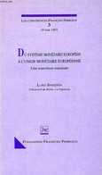 Du Système Monétaire Européen à L'Union Monétaire Européenne Une Transition Malaisée Luigi Spaventa 1991 - Handel