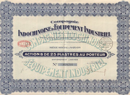 Indochine - Cie Indochinoise D'Equipement Industriel / Capital De 875 000 Piastres / Action B De 25 P IC - Asien