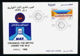 EGYPT / 1999 / OPENING OF METRO LINE BENEATH NILE RIVER / TRAIN / UNDERGROUND RAILWAY / FDC - Lettres & Documents