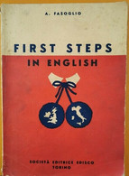 First Steps In English  Di A. Fasoglio,  Edisco Torino - ER - Libri Antichi