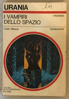 I Vampiri Dello Spazio Di Colin Wilson,  1978,  Mondadori - Sciencefiction En Fantasy