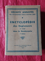 ENCYCLOPÉDIE DES REGLEMENTS DANS LA GENDARMERIE  DECRETS - Right