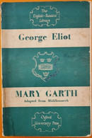 Mary Garth (adopted From Middlemarch)  Di George Eliot,  1955 - ER - Libri Antichi