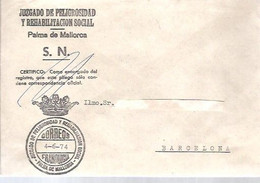 JUZGADO  DE PELIGROSIDAD Y REHABILITACION  SOCIAL 1974  PALMA DE MALLORCA - Franchise Postale