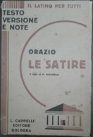 Le Satire - Orazio - L. Cappelli,1939 - A - Libri Antichi