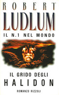 LB085 - ROBERT LUDLUM : IL GRIDO DEGLI HALIDON - Classic