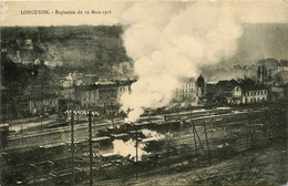 Longuyon * Explosion Du 19 Mars 1918 * Catastrophe * La Gare * Ligne Chemin De Fer * Train - Longuyon