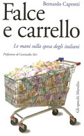 LB106 - BERNARDO CAPROTTI : FALCE E CARRELLO - Classiques