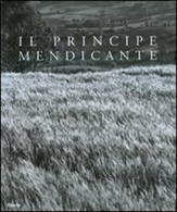 Il Principe Mendicante: Photographic Tribute To St. Francis Caracciolo [in Engli - Art, Design, Décoration