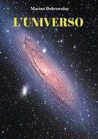 L’universo Di Marino Dobrowolny,  2021,  Youcanprint - Scientific Texts
