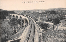 SAINT-ANTOINE - Le Viaduc - Voie Ferrée - Quartiers Nord, Le Merlan, Saint Antoine